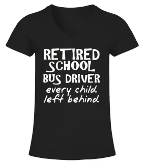 Funny Retired School Bus Driver T-Shirts Camiseta cuello pico Mujer