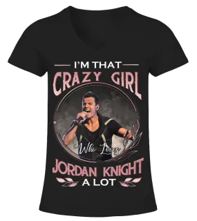 I'M THAT CRAZY GIRL WHO LOVES JORDAN KNIGHT A LOT Camiseta cuello pico Mujer