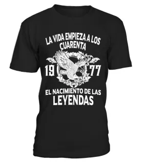 La vida empieza a los cuarenta 1977 el nacimiento de las leyendas Camiseta cuello redondo Unisex