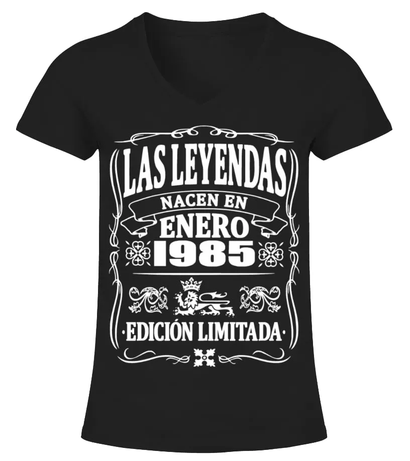 Las leyendas nacen en Enero 1985. Edición limitada Camiseta cuello pico Mujer