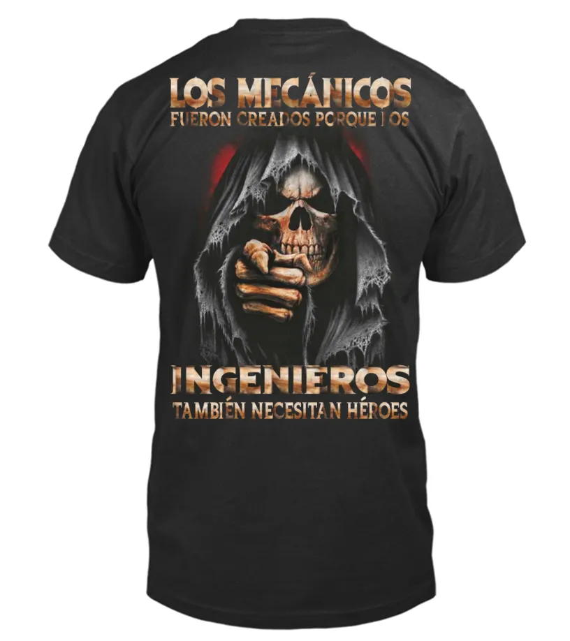 Los mecanicos fueron creados porque los ingenieros también necesitan héroes Camiseta cuello redondo Unisex