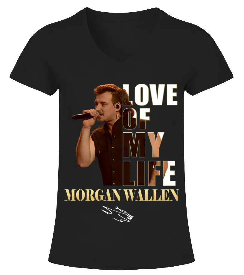 LOVE OF MY LIFE - MORGAN WALLEN Camiseta cuello pico Mujer