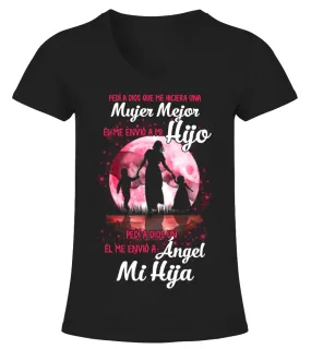 Pedí a Dios que me hiciera una mujer mejor, él me envió a mi hijo, pedí a Dios … Camiseta cuello pico Mujer