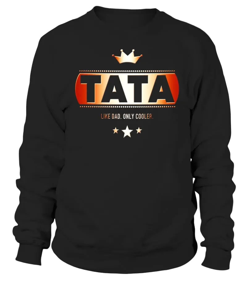 Tata Like Dad Only Cooler Tee-Shirt for a Czech Father - Limited Edition Sudadera Unisex